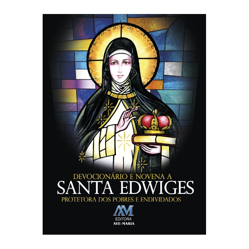 DEVOCIONÁRIO E NOVENA A SANTA EDWIGES