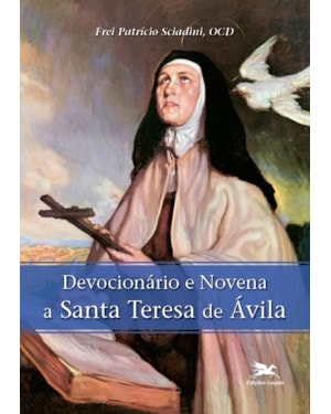 DEVOCIONÁRIO E NOVENA A SANTA TERESA DE ÁVILA