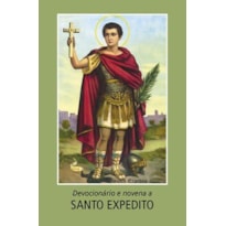 DEVOCIONÁRIO E NOVENA A SANTO EXPEDITO