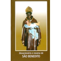 DEVOCIONÁRIO E NOVENA A SÃO BENEDITO