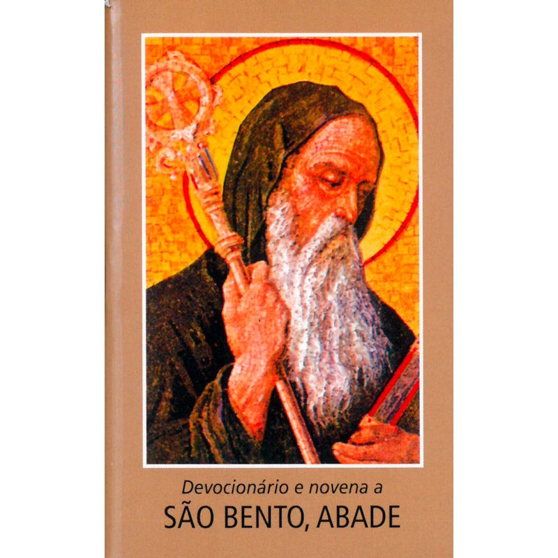 DEVOCIONÁRIO E NOVENA A SÃO BENTO, ABADE