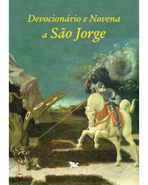 DEVOCIONÁRIO E NOVENA A SÃO JORGE