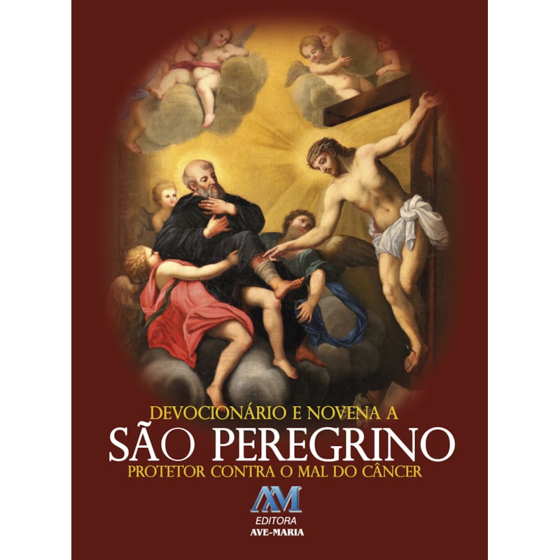 Devocionário e novena a São Peregrino: protetor contra o mal do câncer
