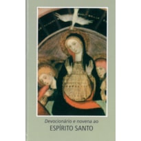 DEVOCIONÁRIO E NOVENA AO ESPÍRITO SANTO