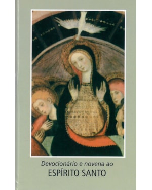 DEVOCIONÁRIO E NOVENA AO ESPÍRITO SANTO