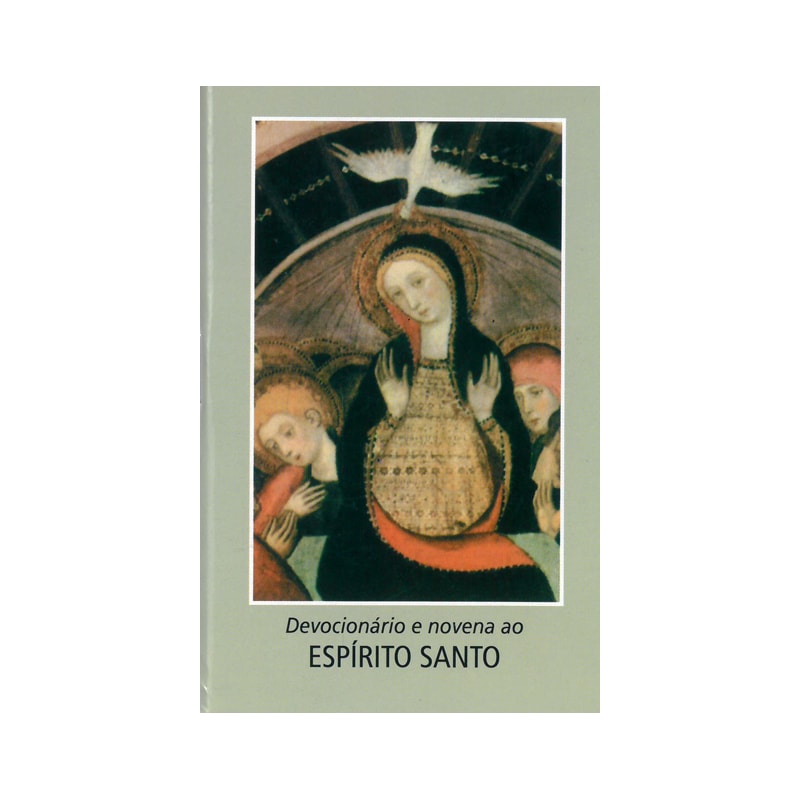 DEVOCIONÁRIO E NOVENA AO ESPÍRITO SANTO