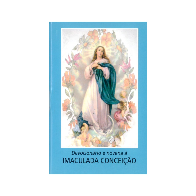 DEVOCIONÁRIO E NOVENA DA IMACULADA CONCEIÇÃO