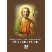 DEVOCIONÁRIO E NOVENA MILAGROSA A SÃO JUDAS TADEU