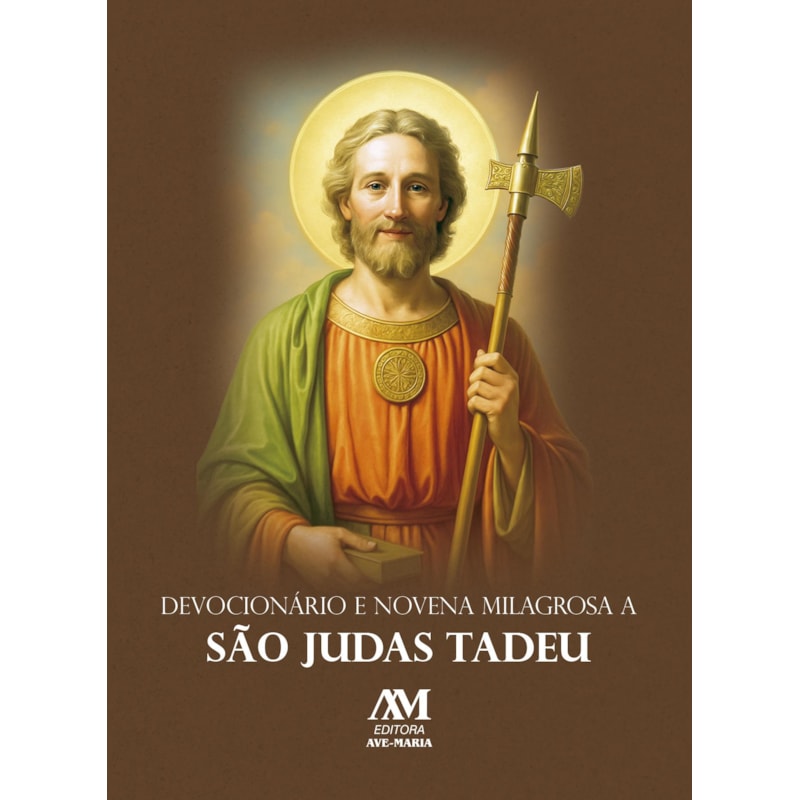 DEVOCIONÁRIO E NOVENA MILAGROSA A SÃO JUDAS TADEU