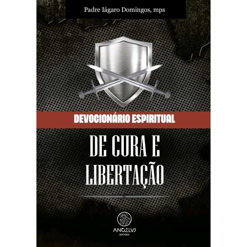 Devocionário espiritual de cura e libertação