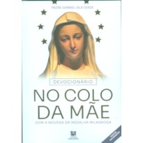 DEVOCIONÁRIO NO COLO DA MÃE