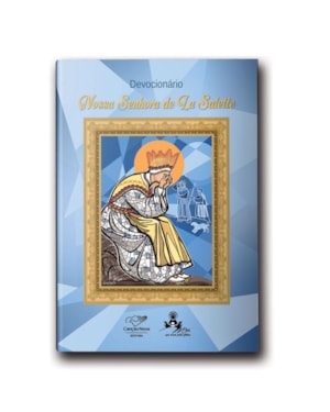 DEVOCIONÁRIO NOSSA SENHORA DE LA SALETTE