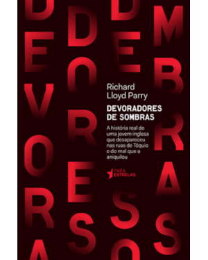 DEVORADORES DE SOMBRAS - A HISTORIAL REAL DE UMA JOVEM INGLESA QUE DESAPARE