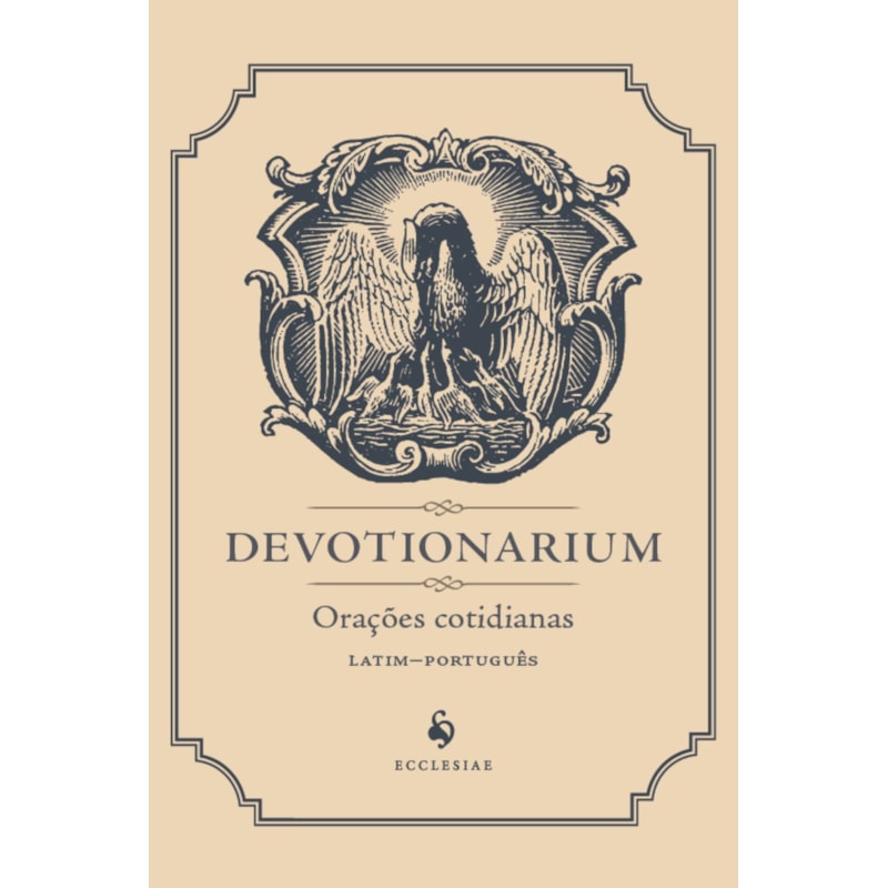 DEVOTIONARIUM: ORAÇÕES COTIDIANAS