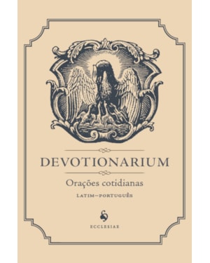 DEVOTIONARIUM: ORAÇÕES COTIDIANAS