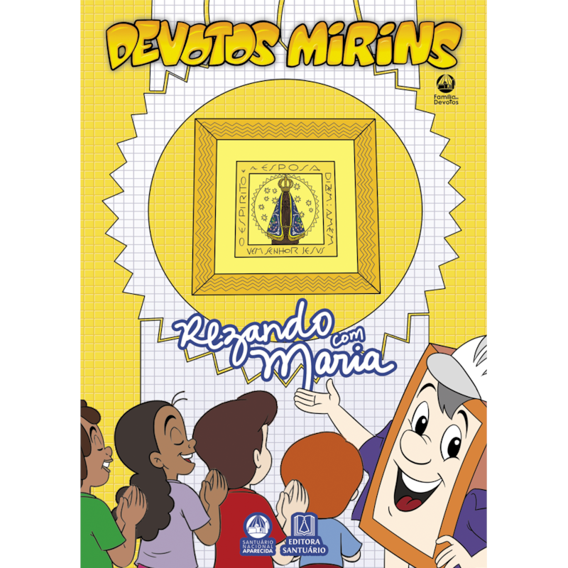 Devotos Mirins - Rezando com Maria