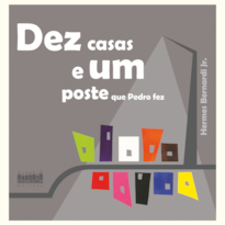 Dez casas e um poste que Pedro fez