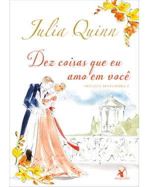 DEZ COISAS QUE EU AMO EM VOCÊ (TRILOGIA BEVELSTOKE - LIVRO 3)