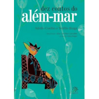 DEZ CONTOS DO ALÉM-MAR