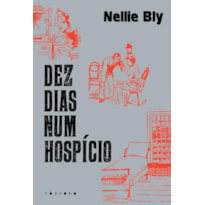 DEZ DIAS NUM HOSPÍCIO