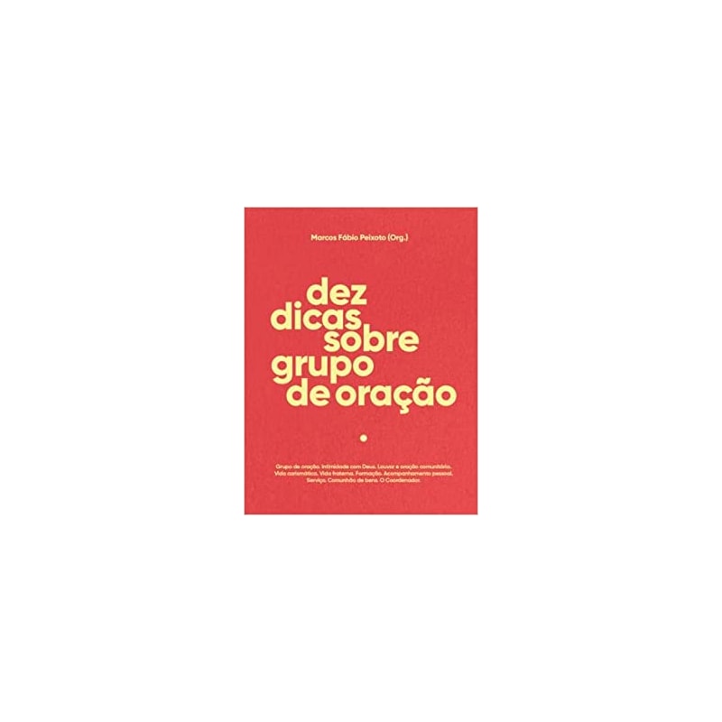 DEZ DICAS SOBRE GRUPO DE ORAÇÃO