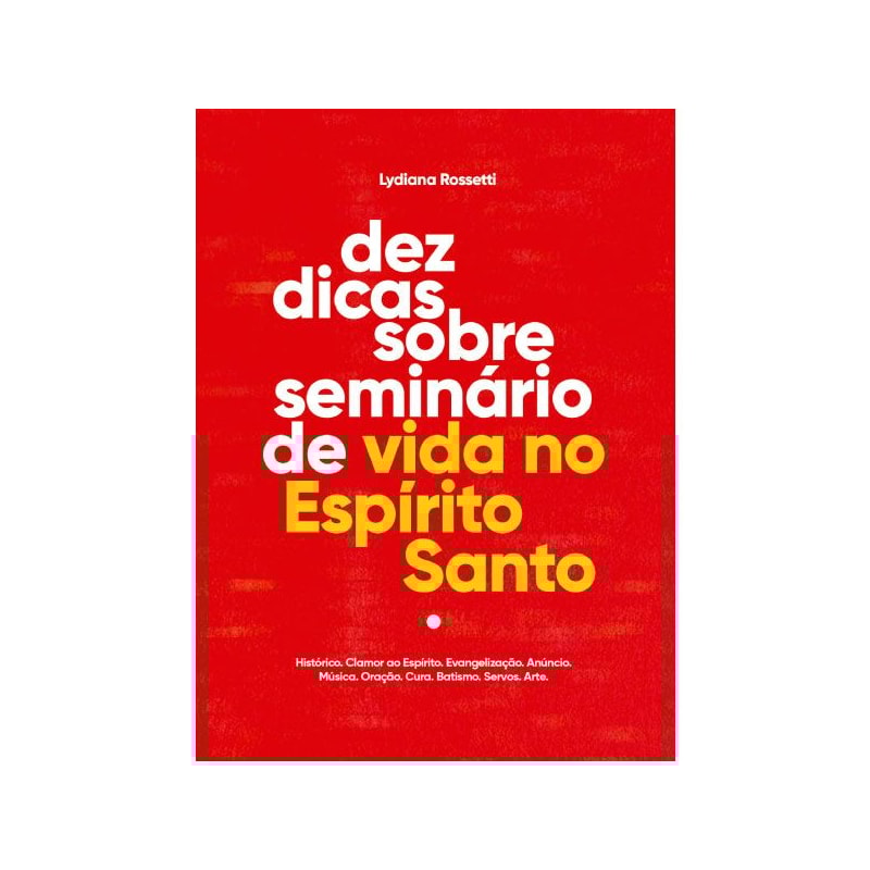 DEZ DICAS SOBRE SEMINÁRIO DE VIDA NO ESPÍRITO SANTO