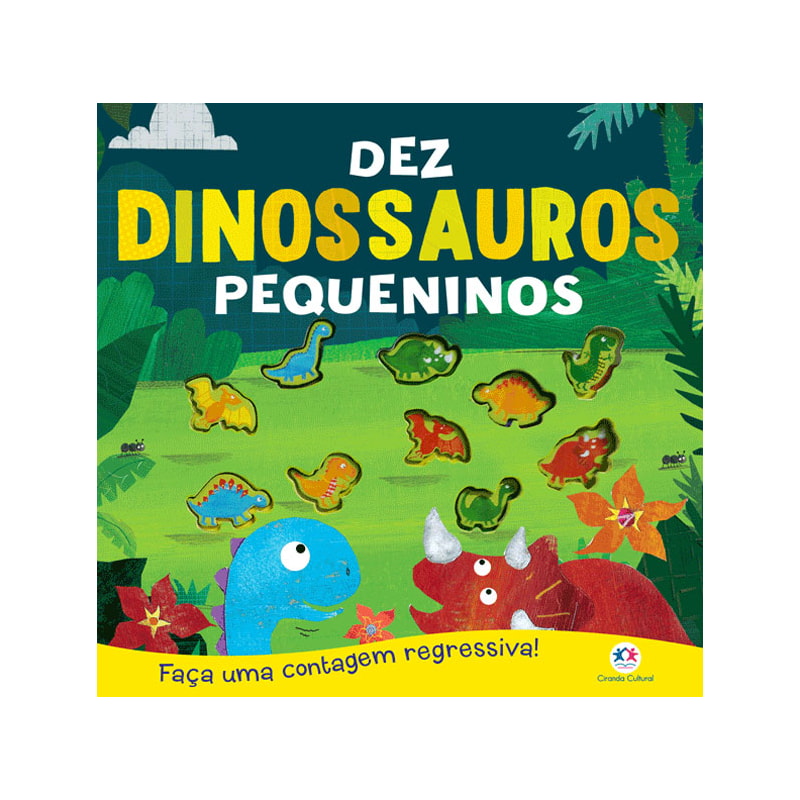 DEZ DINOSSAUROS PEQUENINOS: FAÇA UMA CONTAGEM REGRESSIVA!