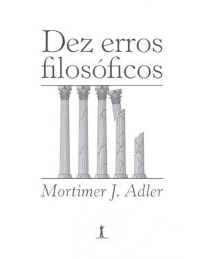 DEZ ERROS FILOSÓFICOS