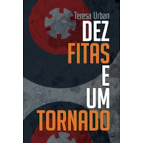 DEZ FITAS E UM TORNADO