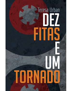 DEZ FITAS E UM TORNADO