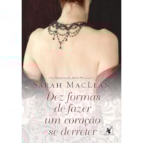DEZ FORMAS DE FAZER UM CORAÇÃO SE DERRETER (OS NÚMEROS DO AMOR - LIVRO 2)