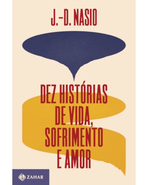 DEZ HISTÓRIAS DE VIDA, SOFRIMENTO E AMOR