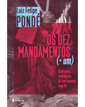 DEZ MANDAMENTOS, OS - (+ UM)