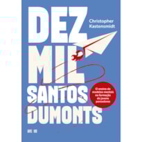 Dez Mil Santos Dumonts: O ensino de modelos mentais na formação de jovens pensadores