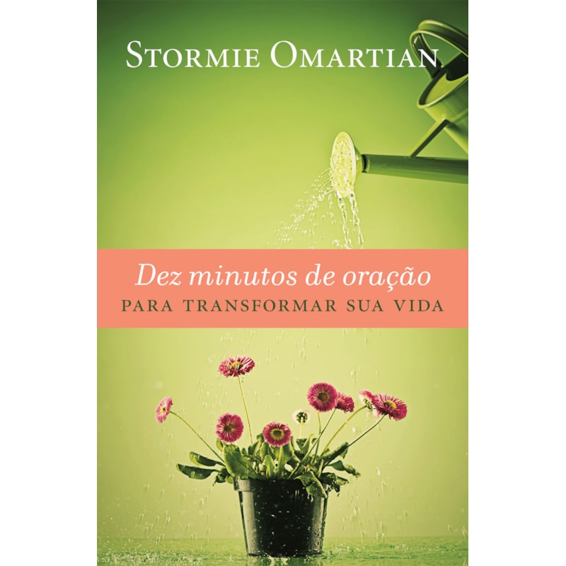 DEZ MINUTOS DE ORAÇÃO PARA TRANSFORMAR SUA VIDA
