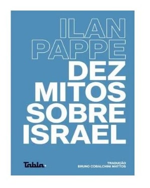 DEZ MITOS SOBRE ISRAEL