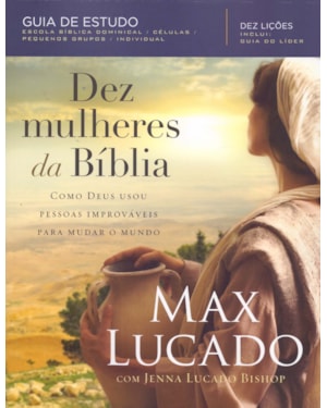 DEZ MULHERES DA BÍBLIA
