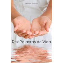 DEZ PALAVRAS DE VIDA