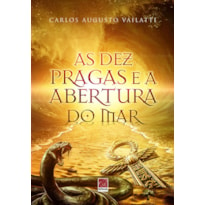 DEZ PRAGAS E A ABERTURA DO MAR, AS