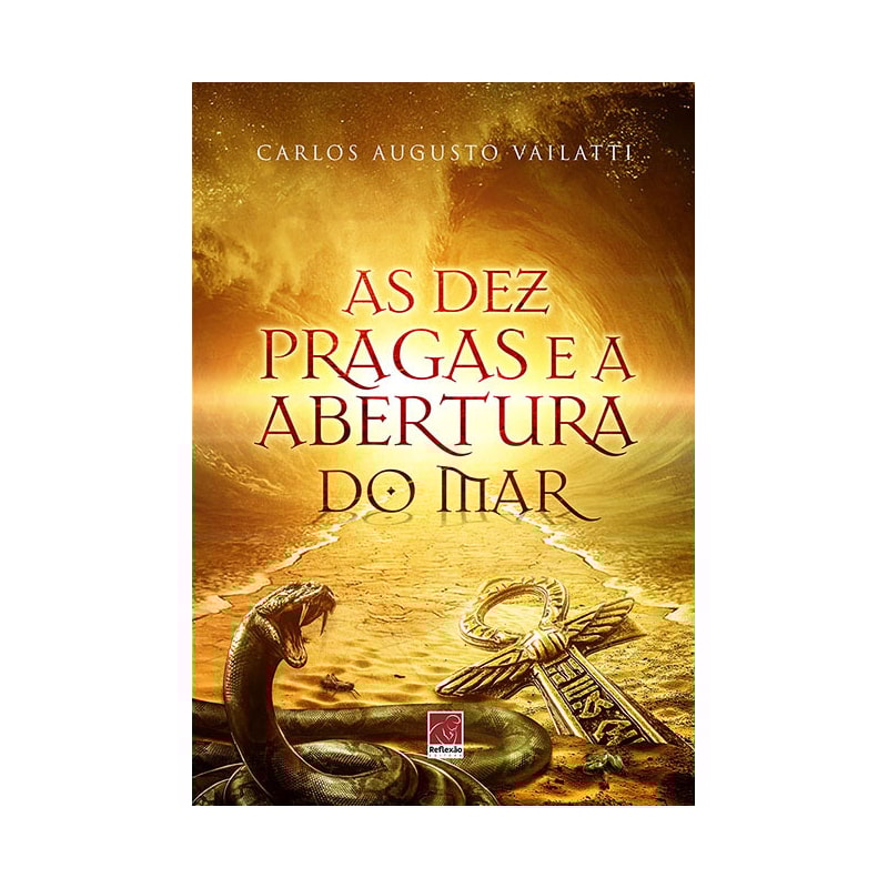DEZ PRAGAS E A ABERTURA DO MAR, AS
