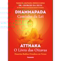 Dhammapada atthaka: caminho da lei - o livro das oitavas Dhammapada atthaka: caminho da lei - o livro das oitavas