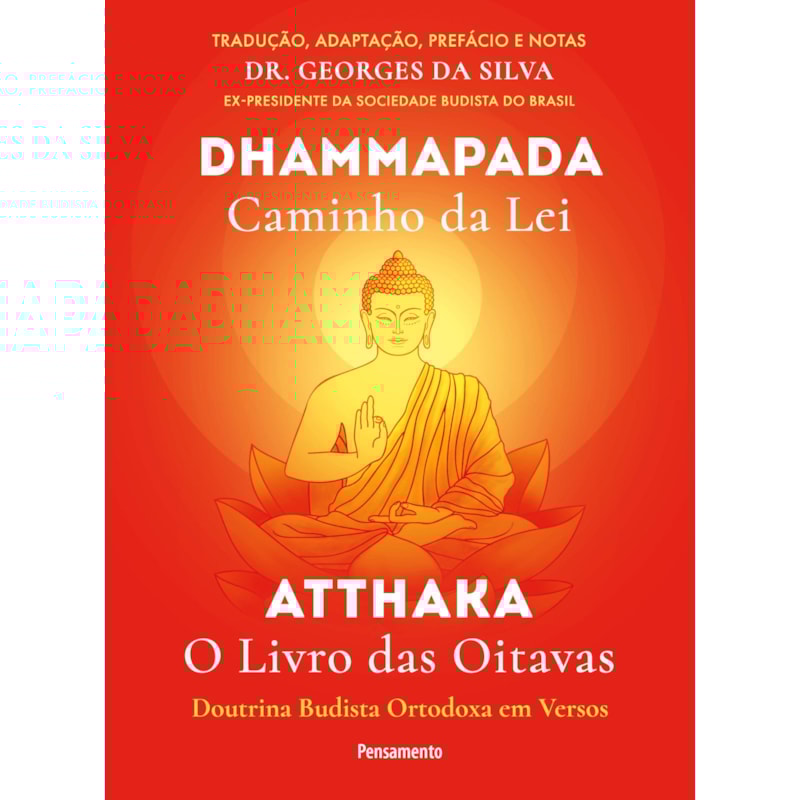Dhammapada atthaka: caminho da lei - o livro das oitavas