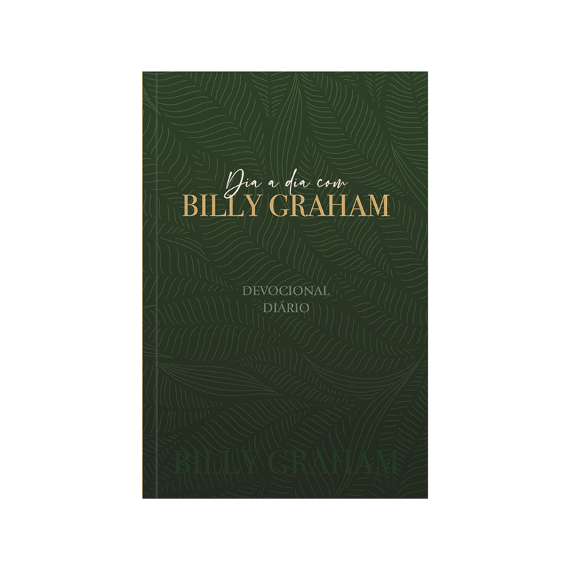Dia a Dia com Billy Graham - Devocional diário: 365 meditações devocionais