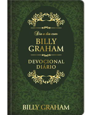 Dia a dia com Billy Graham - Devocional Diário (capa dura): Devocional diário