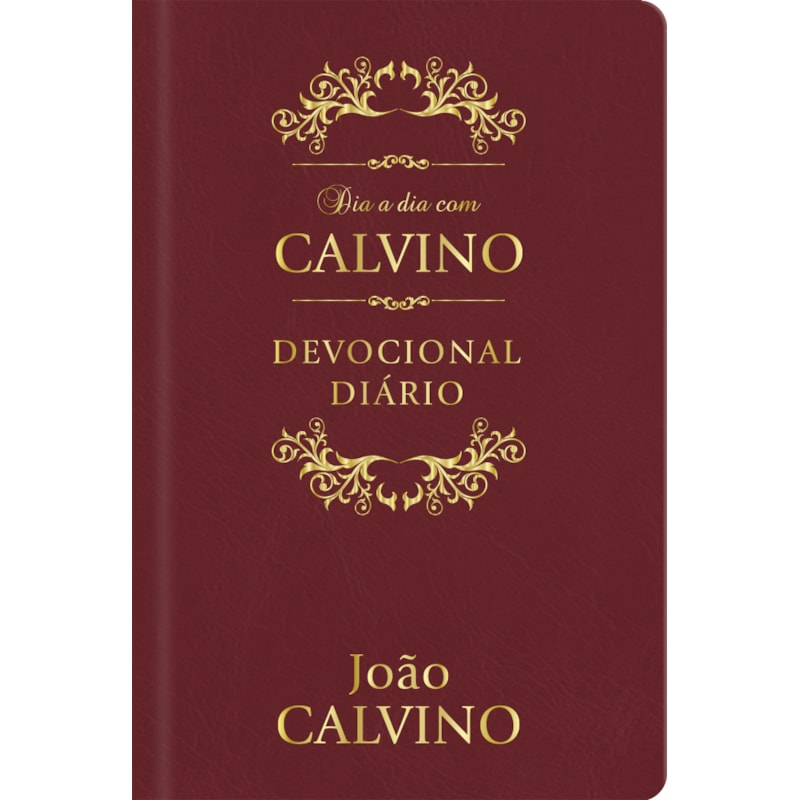 Dia a Dia com Calvino - Devocional diário - Capa couro: devocional diário