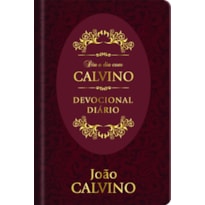 Dia a Dia com Calvino - Devocional diário - Capa dura: devocional diário