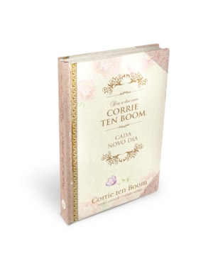 Dia a dia com Corrie Ten Boom - Devocional Diário - Capa dura: Cada novo dia