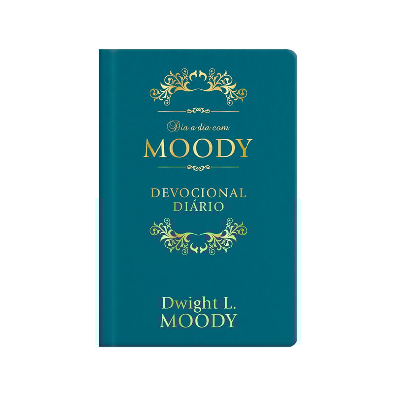 Dia a dia com D. L. Moody - Devocional diário - Capa Couro: 366 dias com moody - luxo couro