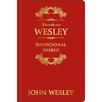Dia a dia com John Wesley: Devocional diário
