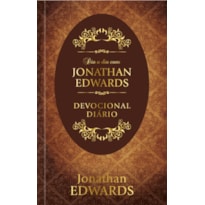 Dia a dia com Jonathan Edwards - Devocional diário: devocional diário